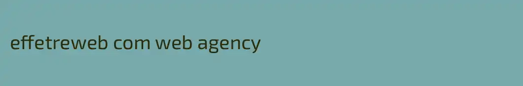 effetreweb com web agency